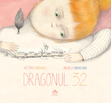 Picture of Dragonul 32 de Victoria Pătrașcu