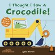 Poza cu I thought I saw a... Crocodile! by Lydia Nichols