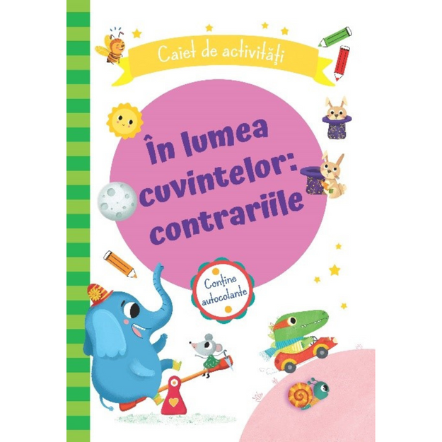 Poza cu În lumea cuvintelor: contrariile (coține autocolante)
