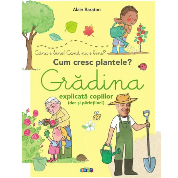 Poza cu Grădina explicata copiilor (dar si parintilor) de Alain Baraton