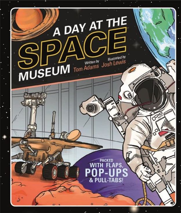 Изображение Day At The Space Museum by Tom Adams , Illustrated by  Josh Lewis