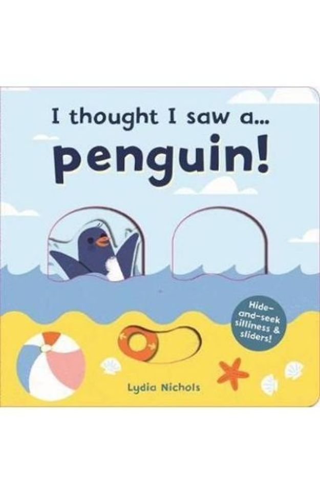 Poza cu I thought I saw a... Penguin! by Lydia Nichols